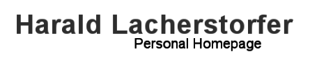 Harald Lacherstorfer Personal Homepage